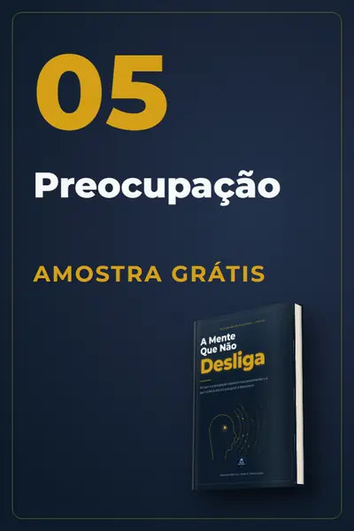 Amostra grátis do Livro 05, A Mente Que Não Desliga