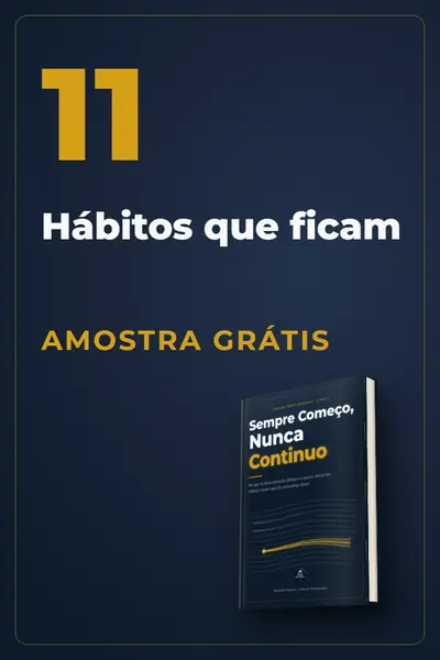 Amostra grátis do Livro 11, Sempre Começo, Nunca Continuo