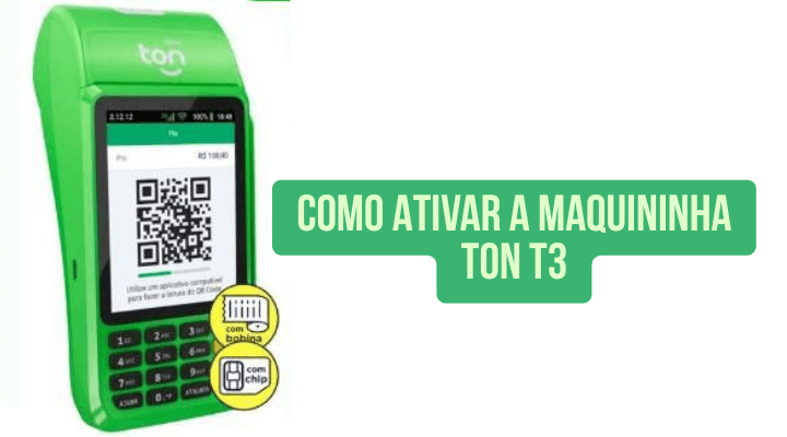Como Ativar a Maquininha Ton T3